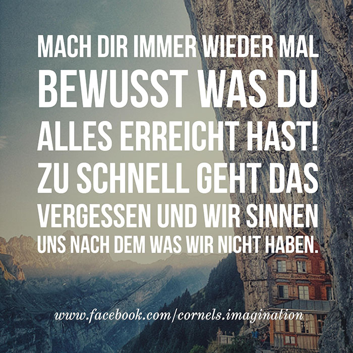 Mach dir bewusst was du alles erreicht hast